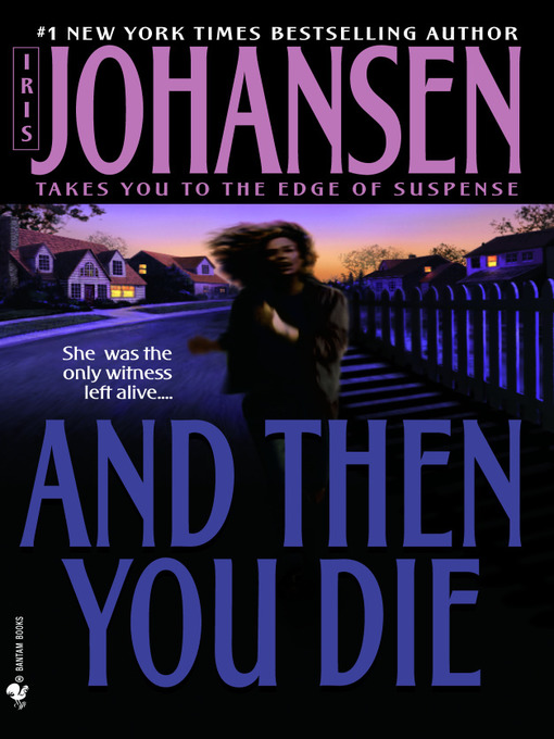 Title details for And Then You Die by Iris Johansen - Wait list
